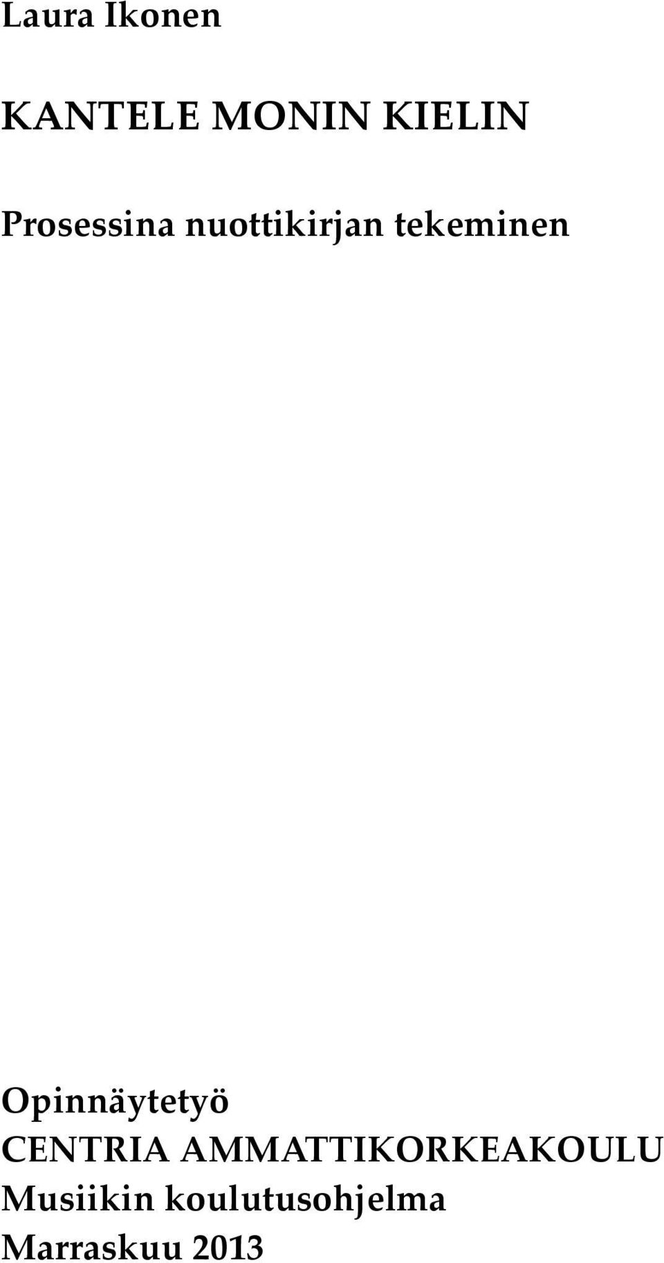 Opinnäytetyö CENTRIA