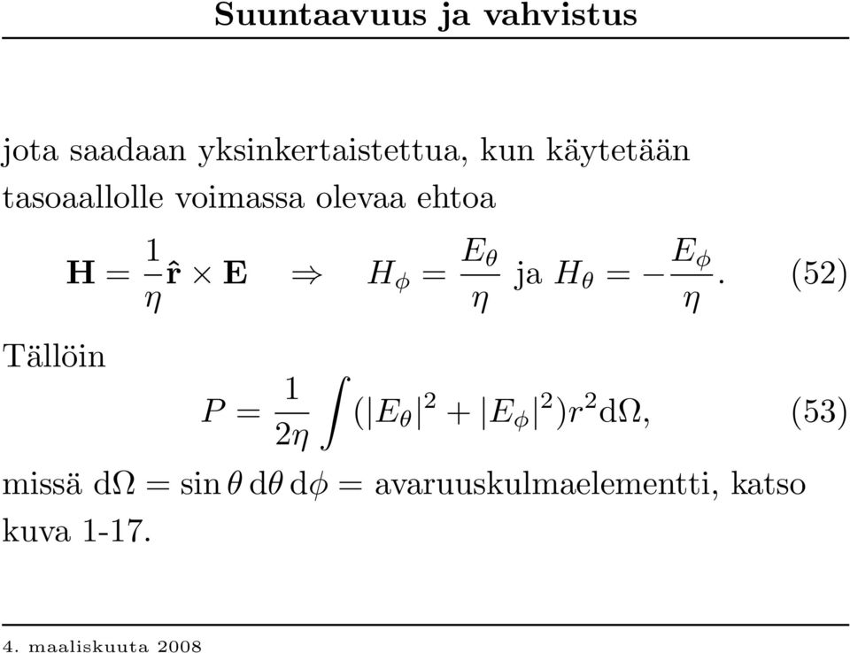 θ η ja H θ = E φ η.