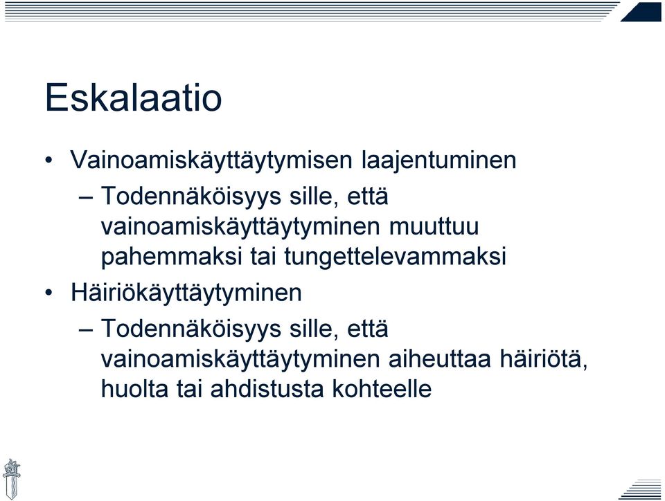 tungettelevammaksi Häiriökäyttäytyminen Todennäköisyys sille, että