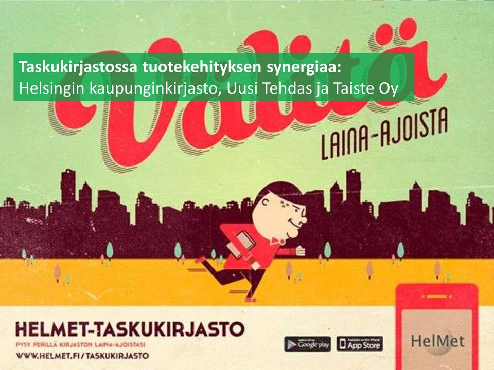 kaupunginkirjasto, Uusi Tehdas ja