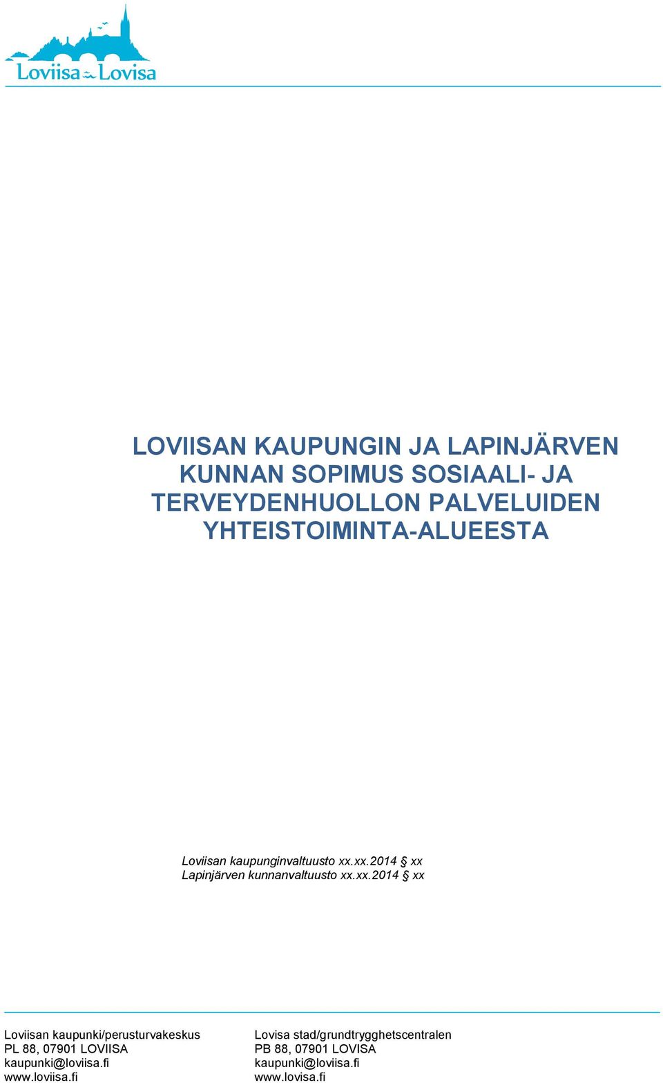 YHTEISTOIMINTA-ALUEESTA Loviisan