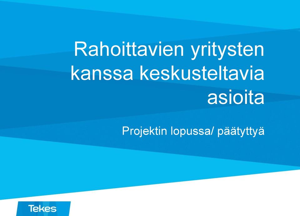 keskusteltavia