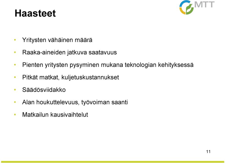 kehityksessä Pitkät matkat, kuljetuskustannukset