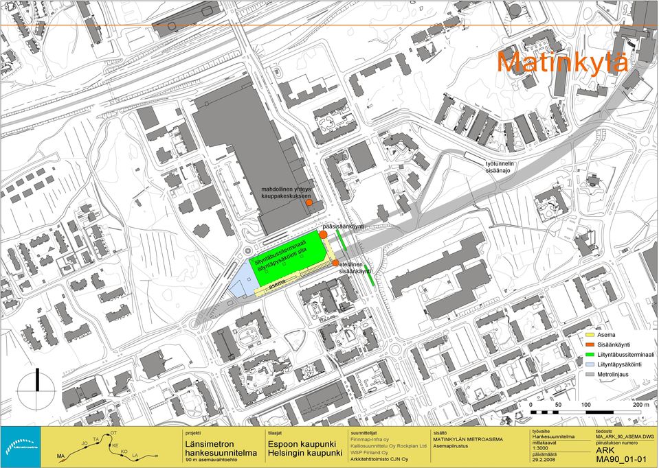 Liityntäbussiterminaali Liityntäpysäköinti Metrolinjaus 100 200 m M T L MTINKYLÄN METROSEM