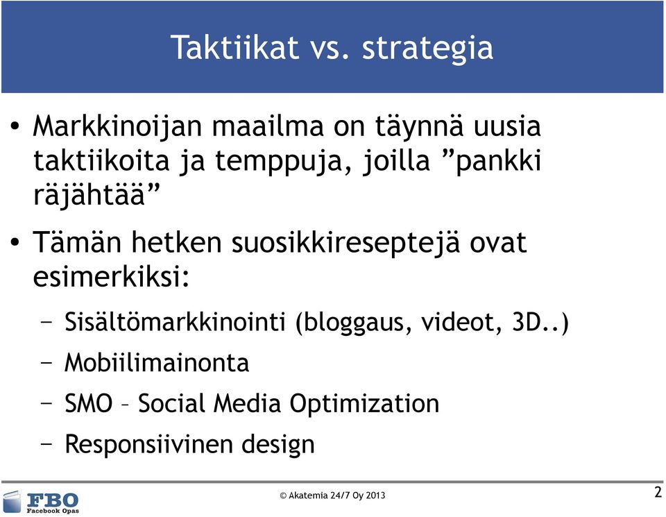 joilla pankki räjähtää Tämän hetken suosikkireseptejä ovat esimerkiksi: