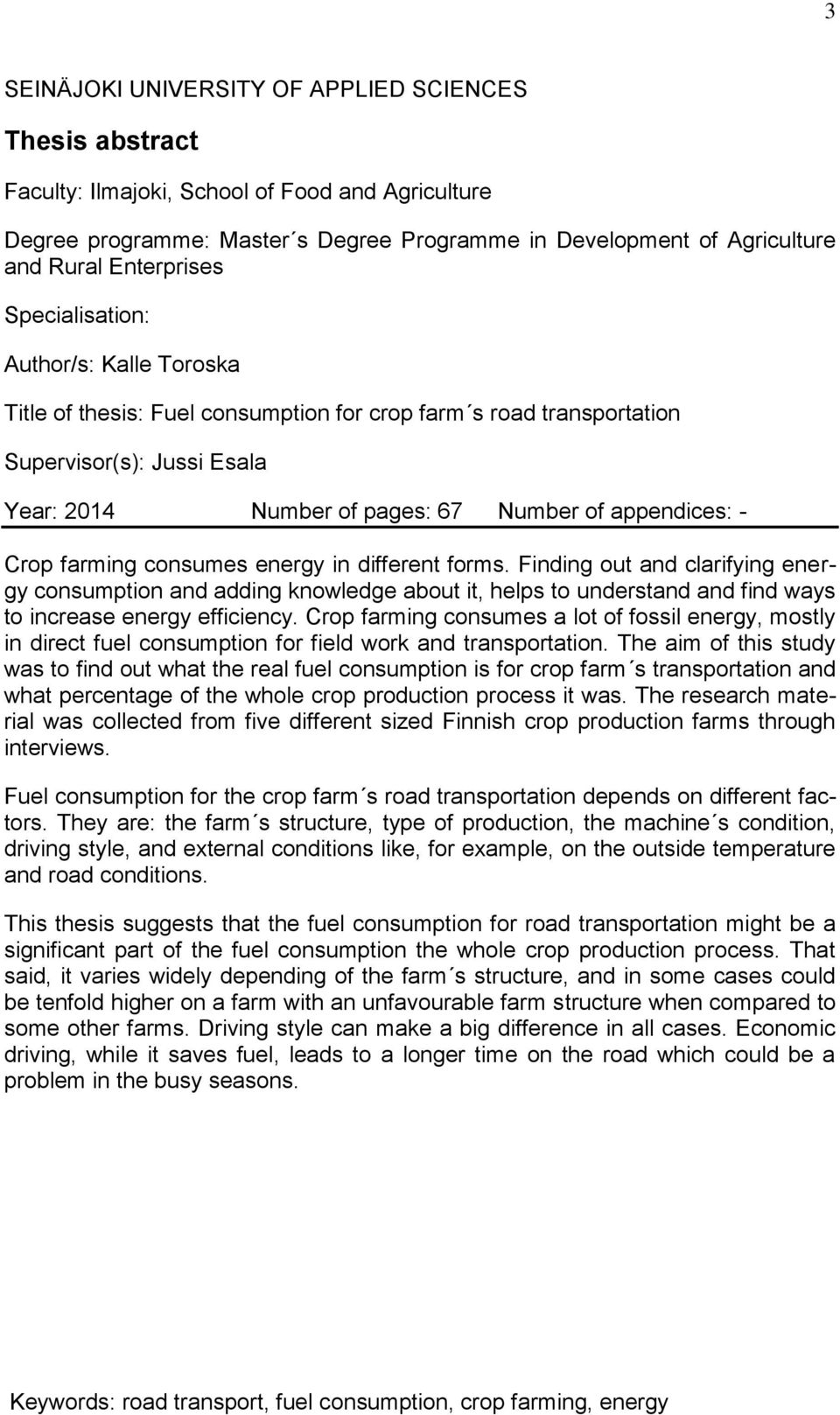 appendices: - Crop farming consumes energy in different forms.