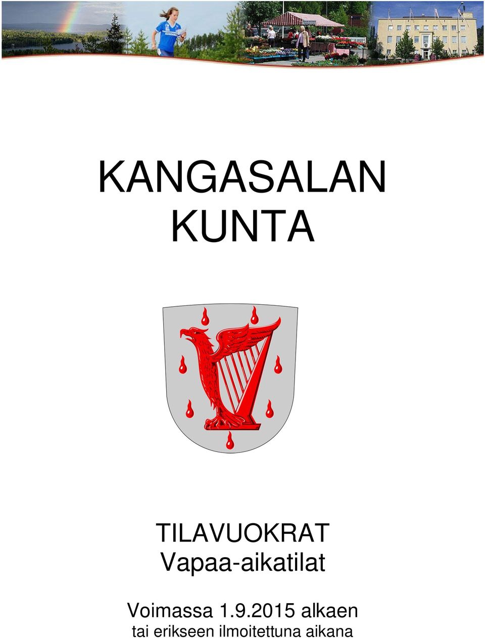 Vapaa-aikatilat Voimassa