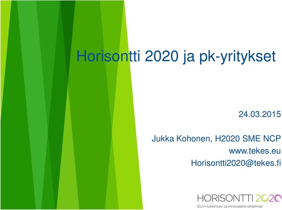 2015 Jukka Kohonen, H2020