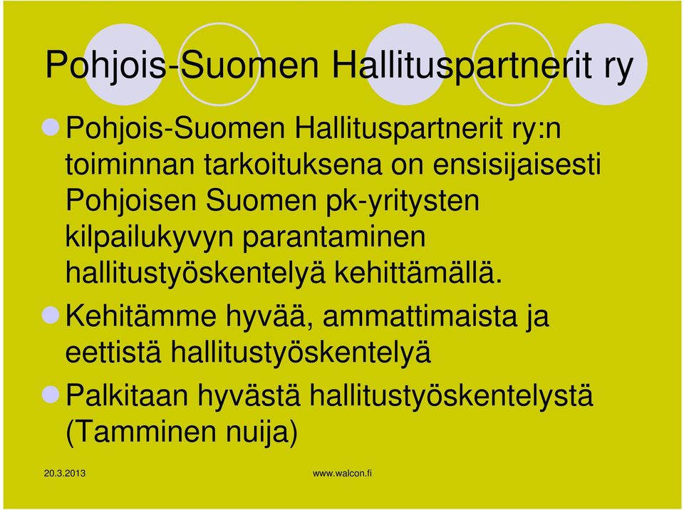 kilpailukyvyn parantaminen hallitustyöskentelyä kehittämällä.