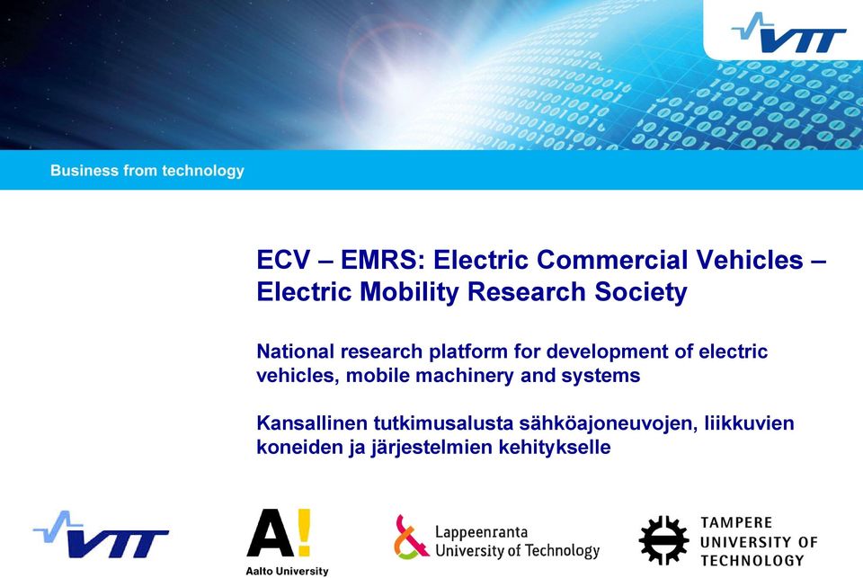 vehicles, mobile machinery and systems Kansallinen tutkimusalusta