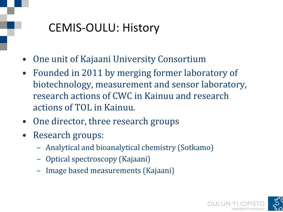 and research actions of TOL in Kainuu.