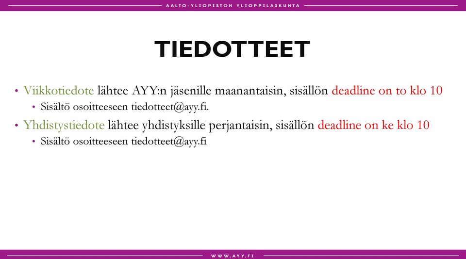 tiedotteet@ayy.fi.