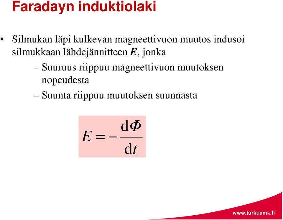 lähdejännitteen E, jonka Suuruus riippuu