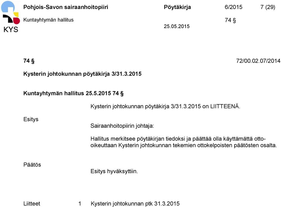 3.2015 on LIITTEENÄ.