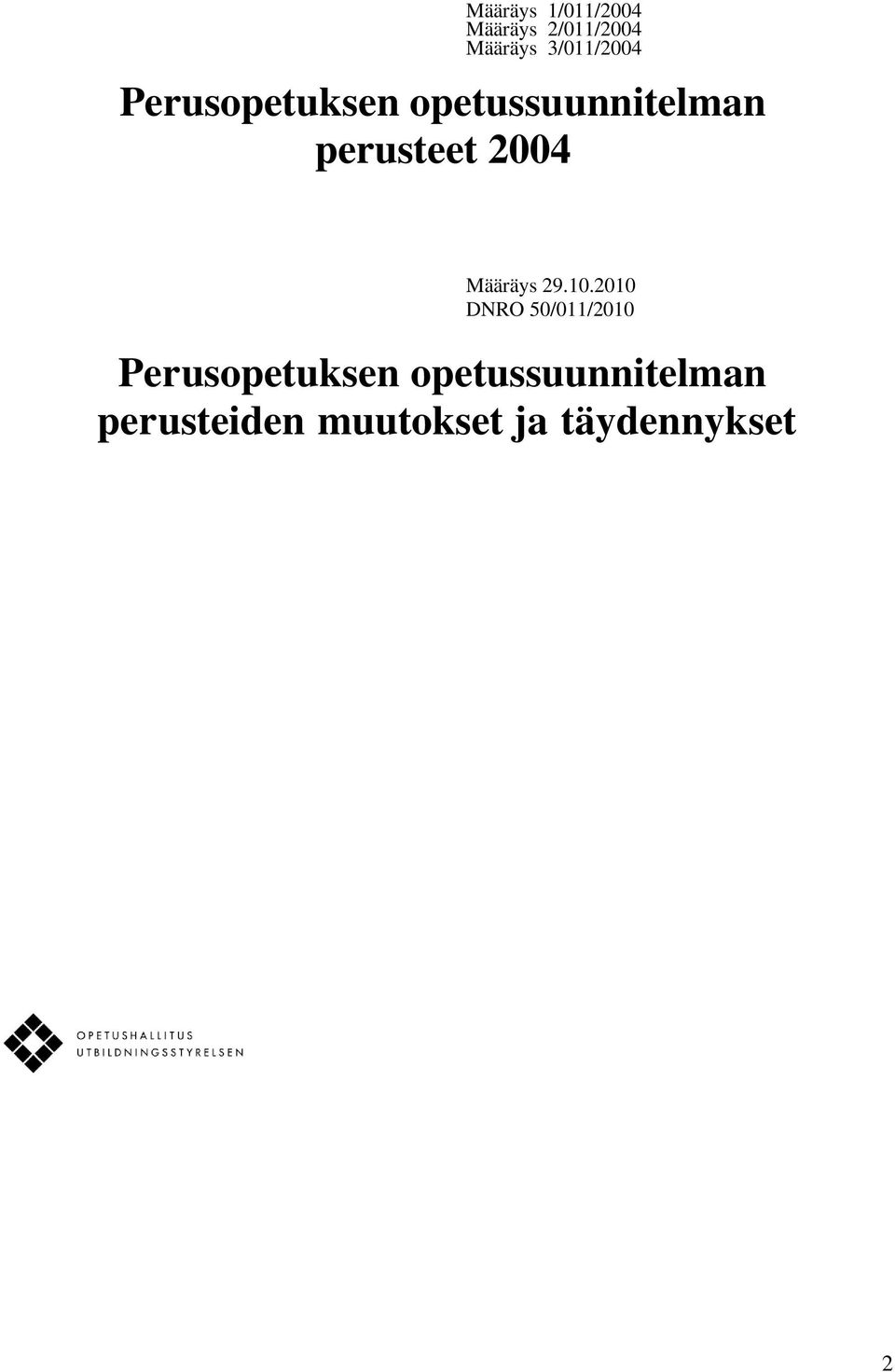 perusteet 2004 Määräys 29.10.