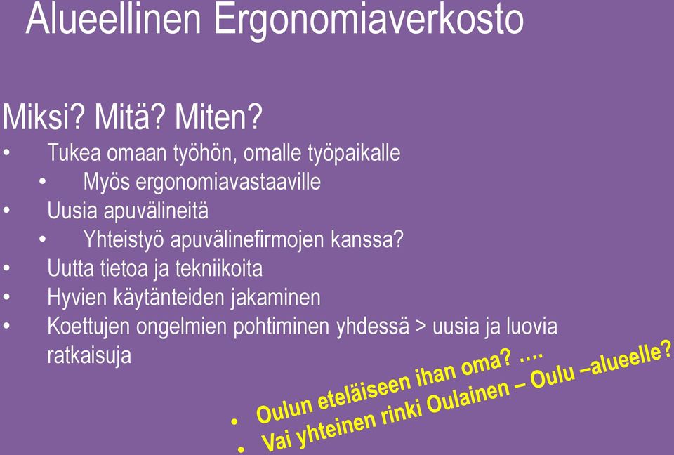 apuvälineitä Yhteistyö apuvälinefirmojen kanssa?