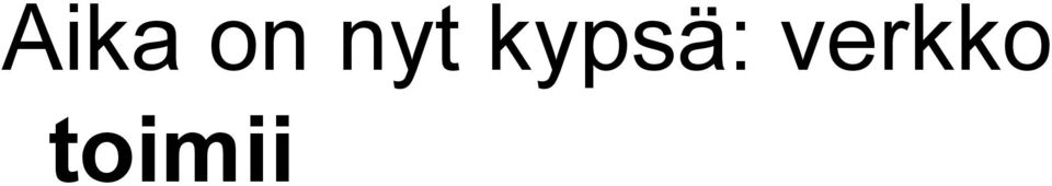 kypsä: