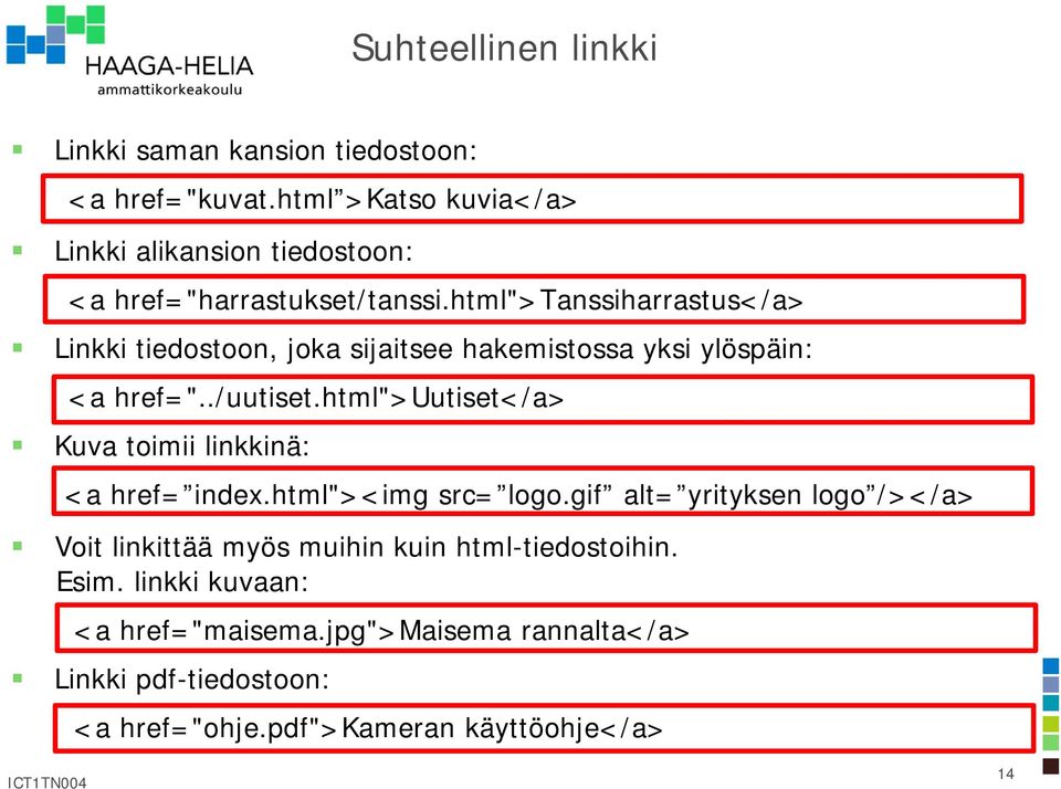 html">tanssiharrastus</a> Linkki tiedostoon, joka sijaitsee hakemistossa yksi ylöspäin: <a href="../uutiset.