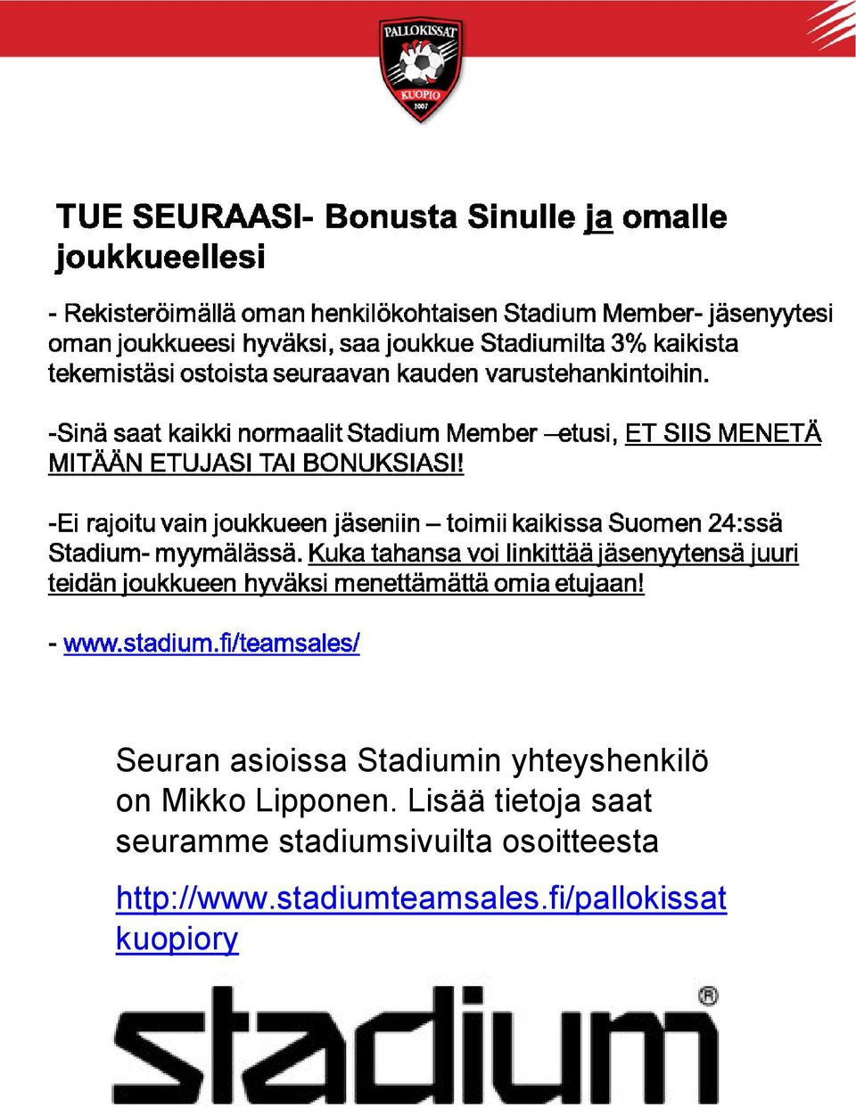 Lisää tietoja saat seuramme