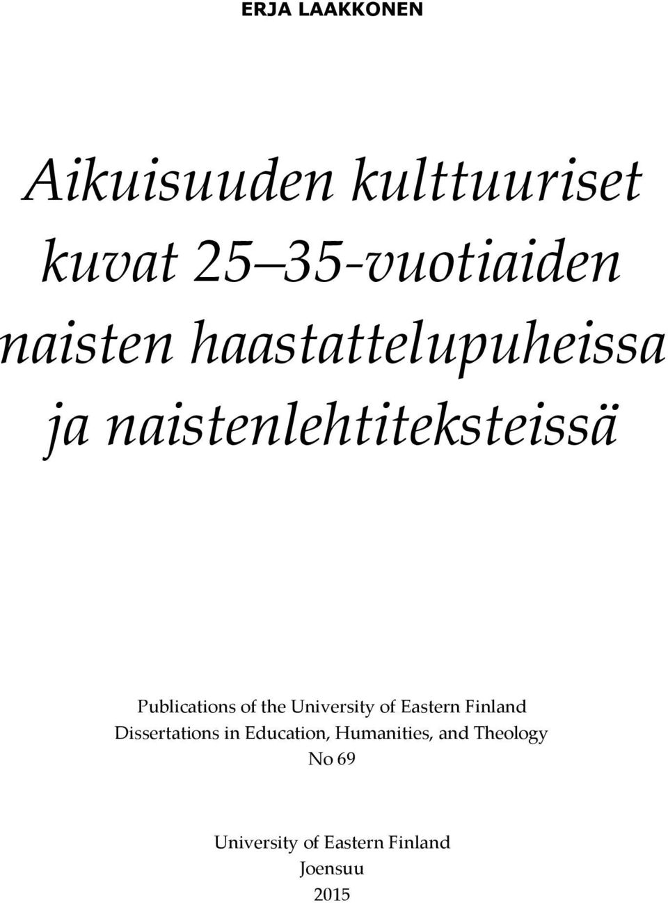 of the University of Eastern Finland Dissertations in Education,
