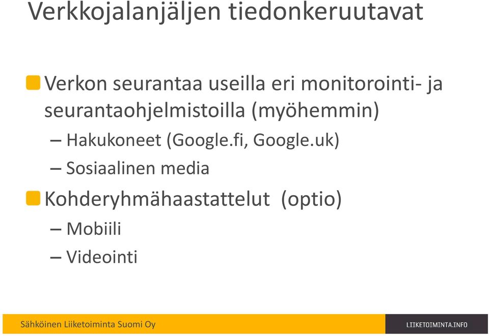 (myöhemmin) Hakukoneet (Google.fi, Google.