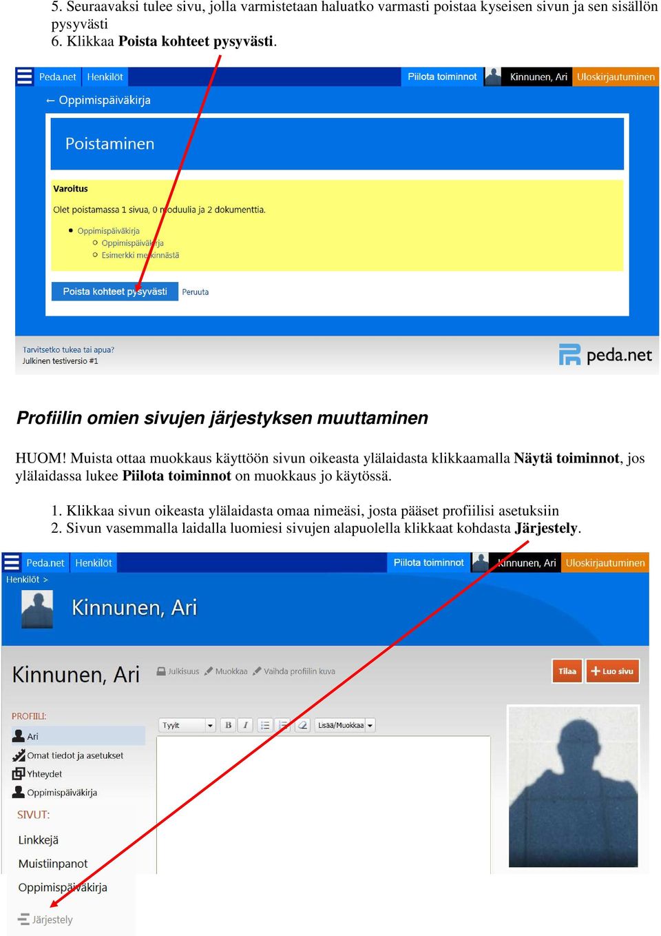 Muista ottaa muokkaus käyttöön sivun oikeasta ylälaidasta klikkaamalla Näytä toiminnot, jos ylälaidassa lukee Piilota toiminnot on