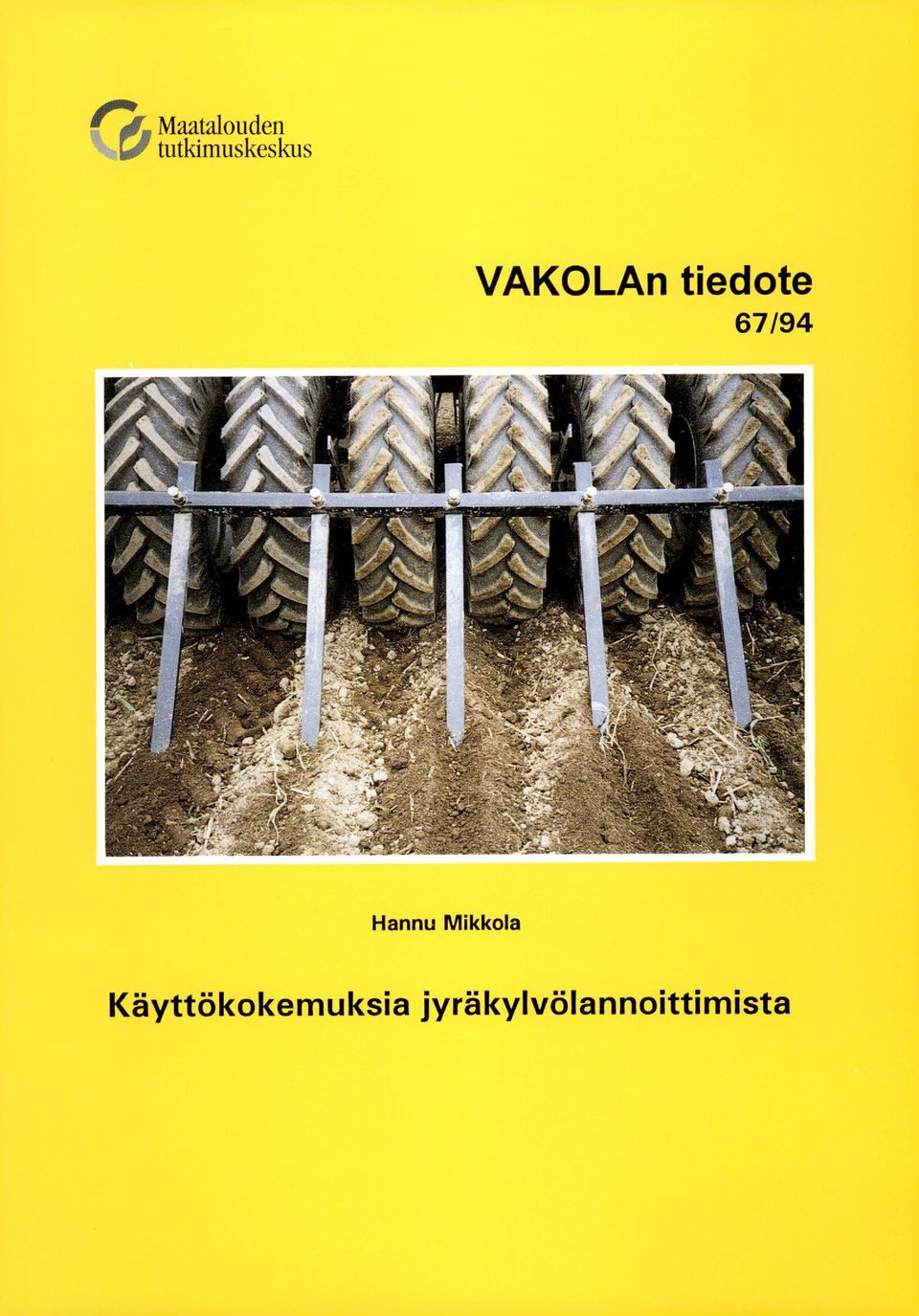 tiedote 67/94 Hannu Mikkola