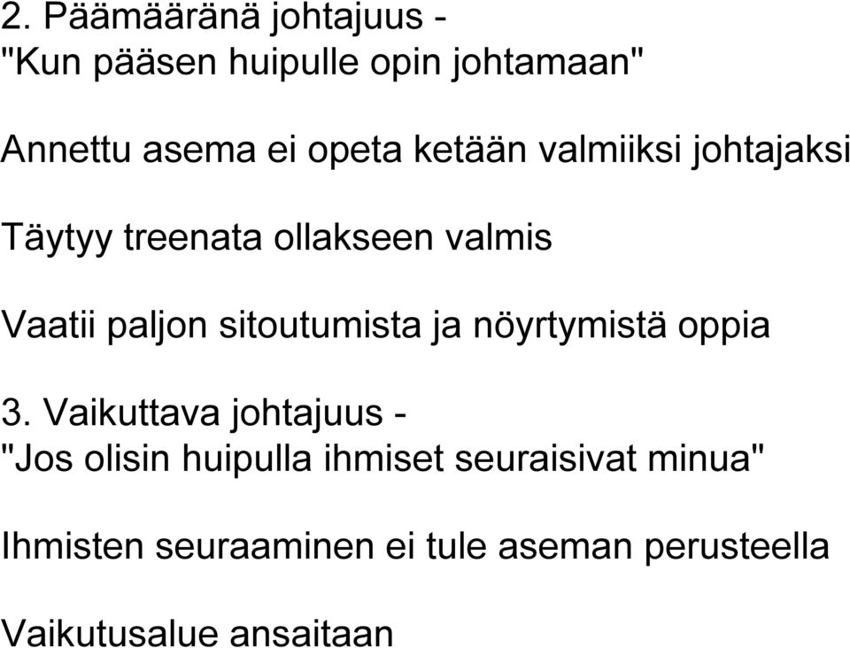 sitoutumista ja nöyrtymistä oppia 3.