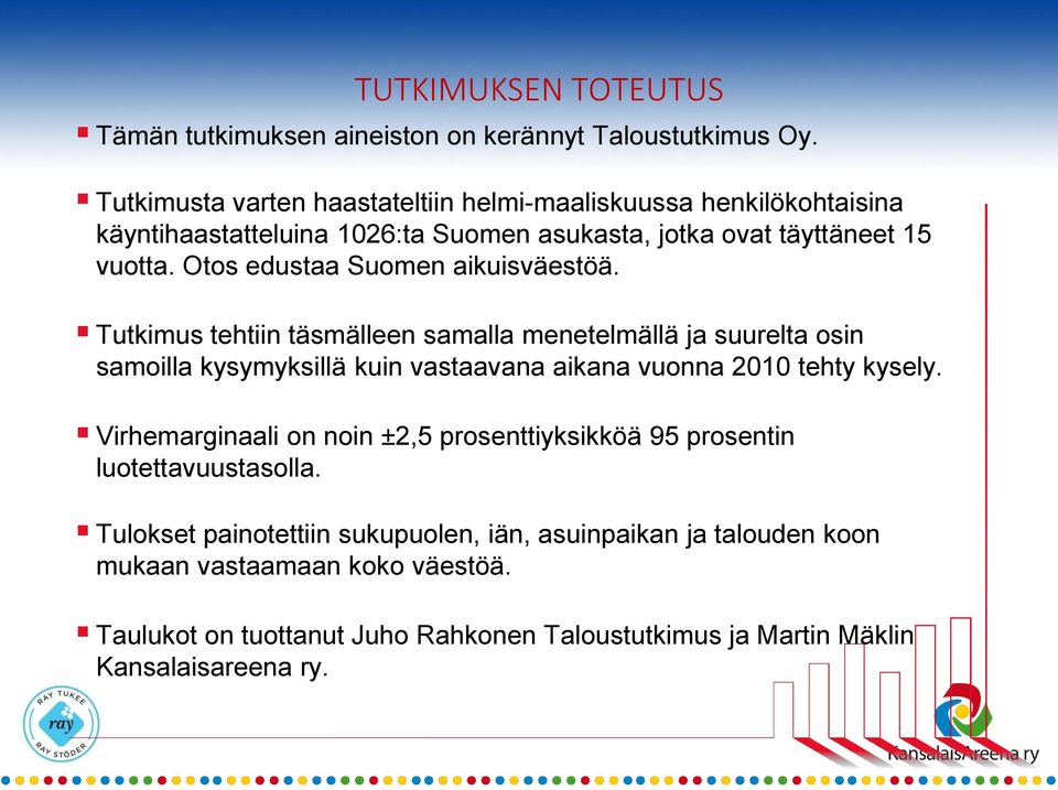Otos edustaa Suomen aikuisväestöä.