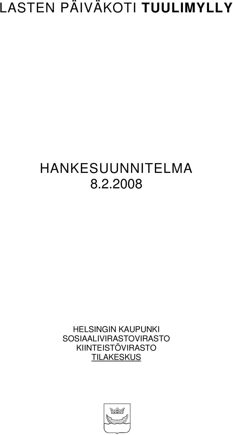 2008 HELSINGIN KAUPUNKI