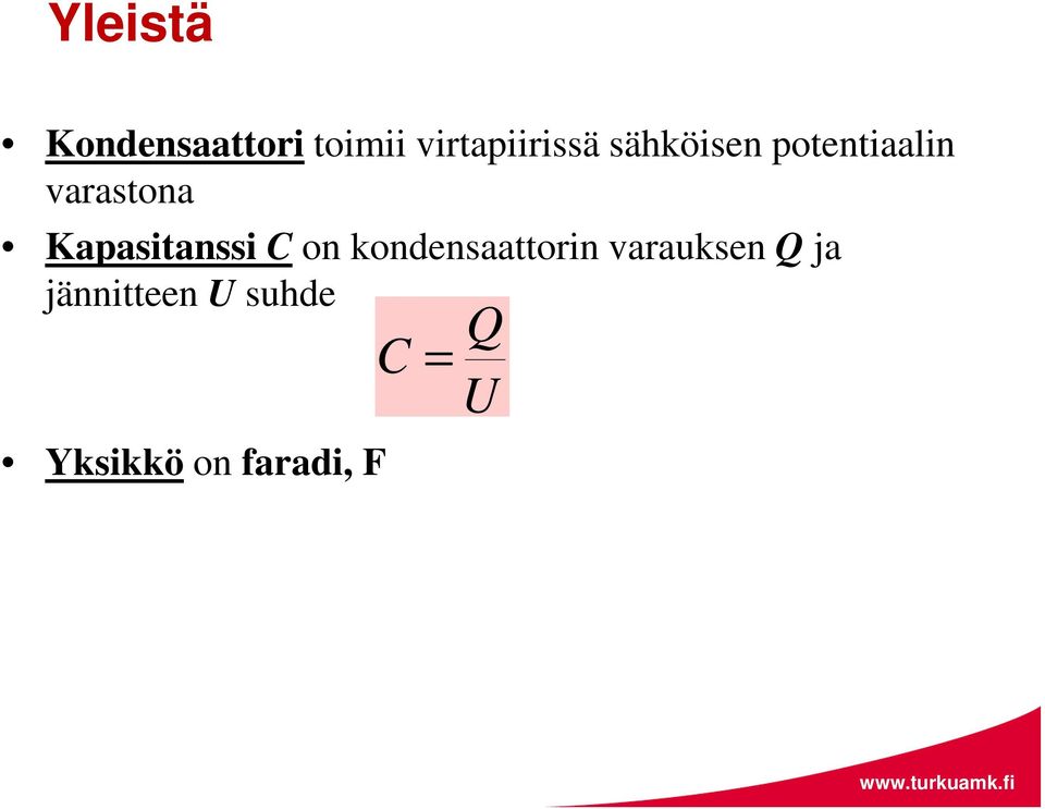 varastona Kapasitanssi on