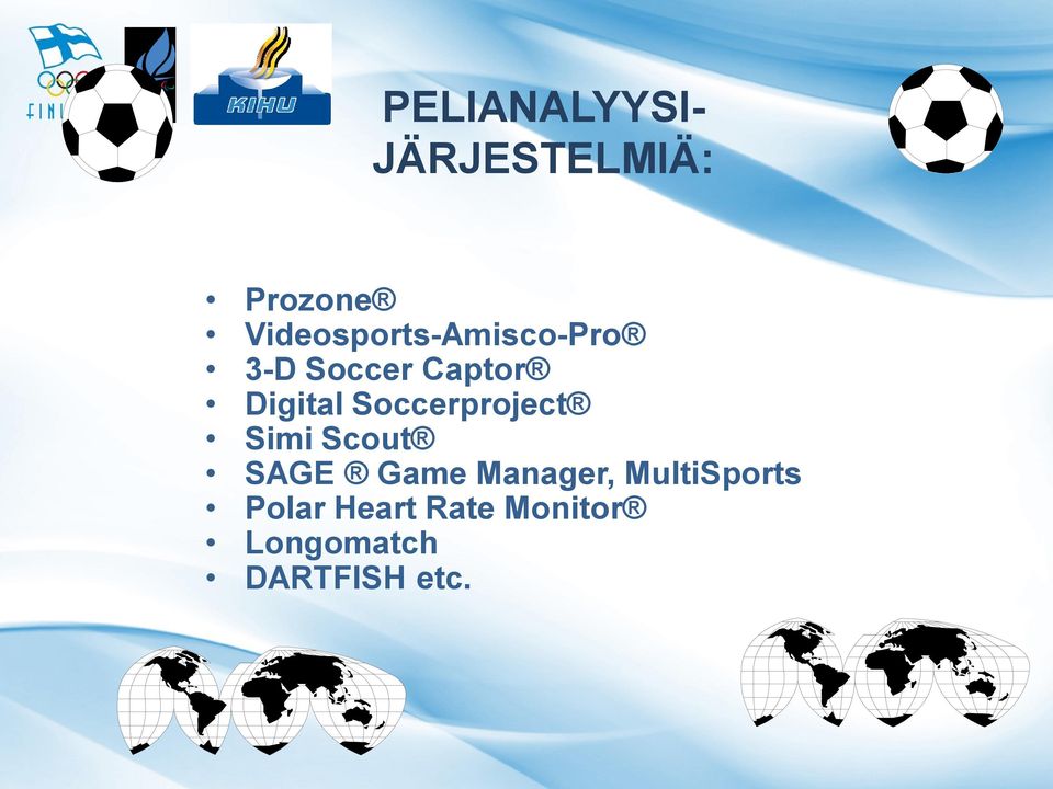 Digital Soccerproject Simi Scout SAGE Game