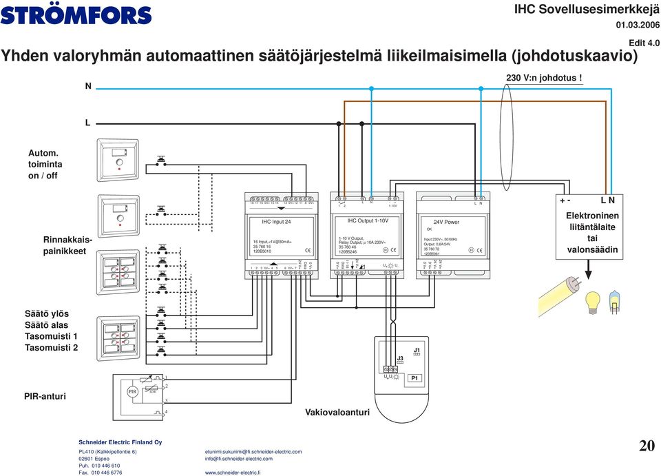 toiminta on / off 0V= 6 0V= 5 7 8 8 0V= IHC Input 6 Input,<V@0mA= 5 760 6 0B500 - + IHC Output -0