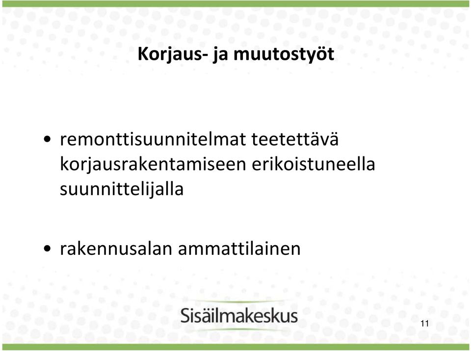 korjausrakentamiseen