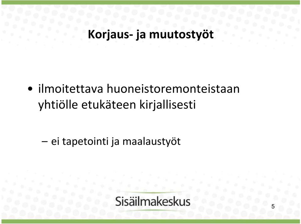 huoneistoremonteistaan