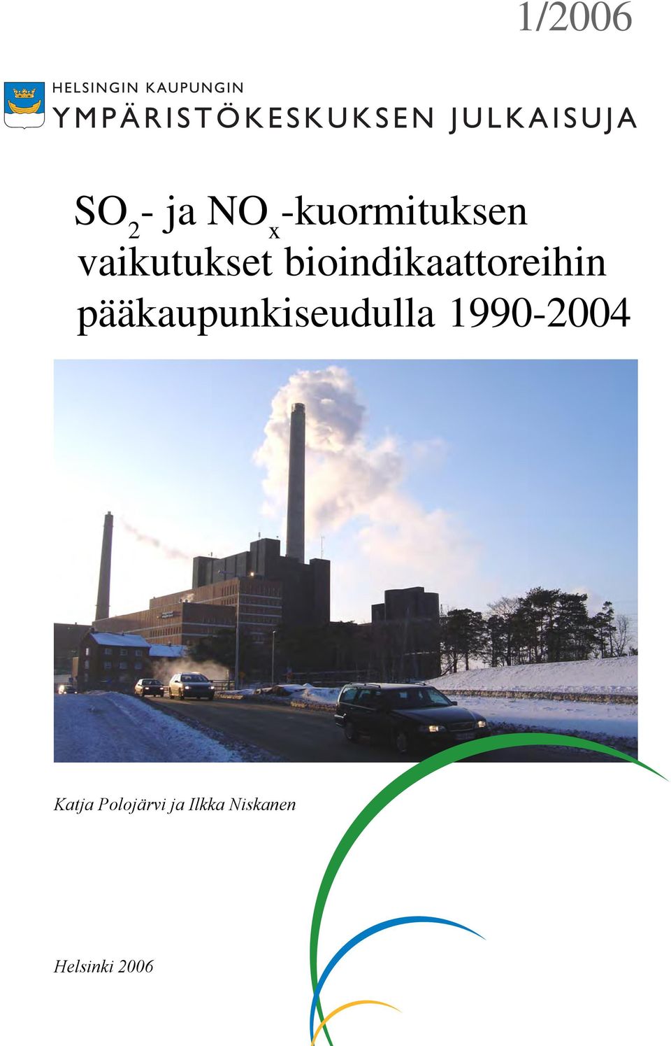 pääkaupunkiseudulla 1990-2004 Katja