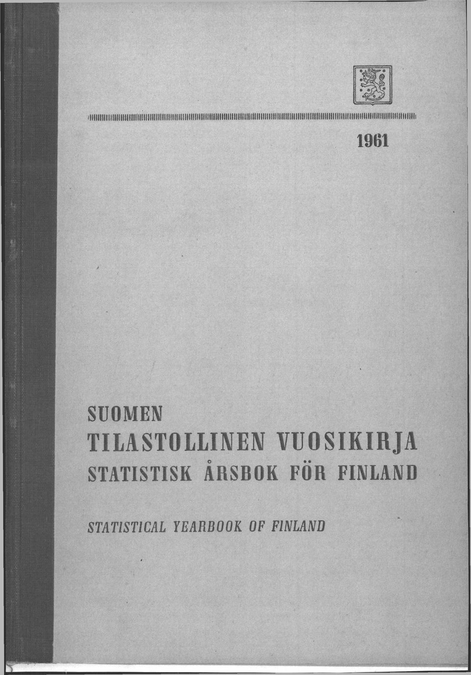 TILASTOLLINEN VUOSIKIRJA STATISTISK ÅRSBOK FÖR FINLAND