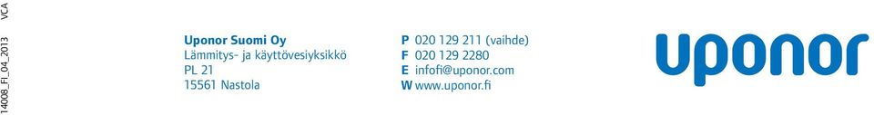 15561 Nastola P 020 129 211 (vaihde) F