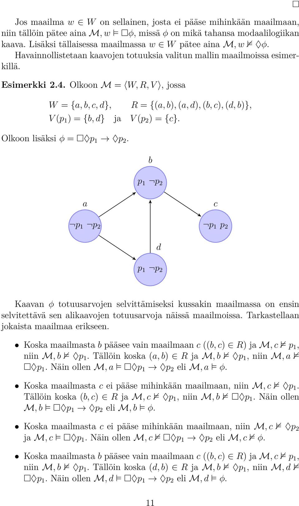 Olkoon lisäksi φ = p 1 p 2.