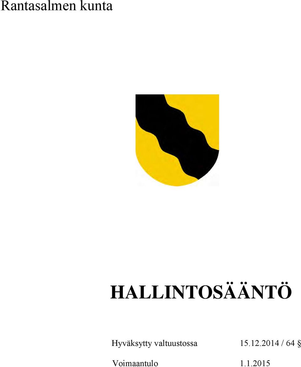 Hyväksytty valtuustossa