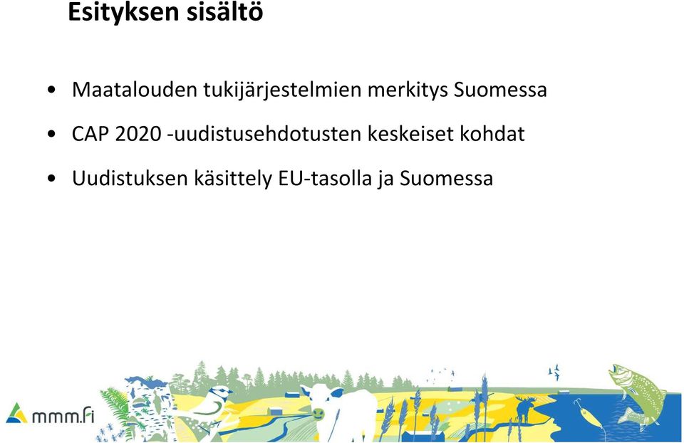 CAP 2020 -uudistusehdotusten keskeiset