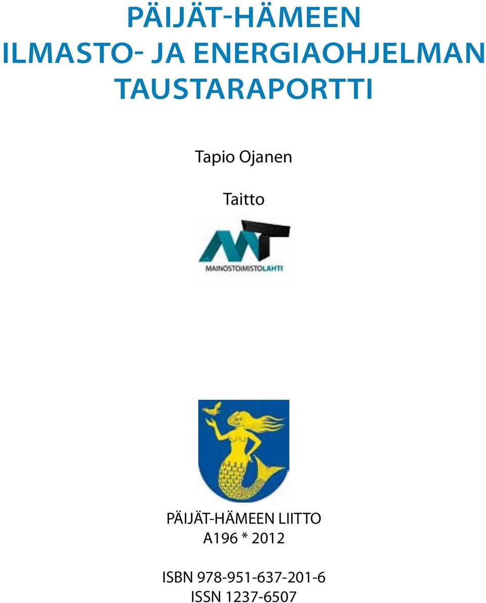 Ojanen Taitto PÄIJÄT-HÄMEEN LIITTO