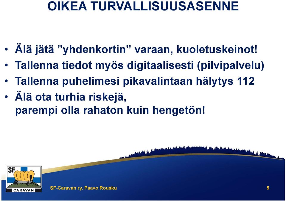 Tallenna tiedot myös digitaalisesti (pilvipalvelu) Tallenna