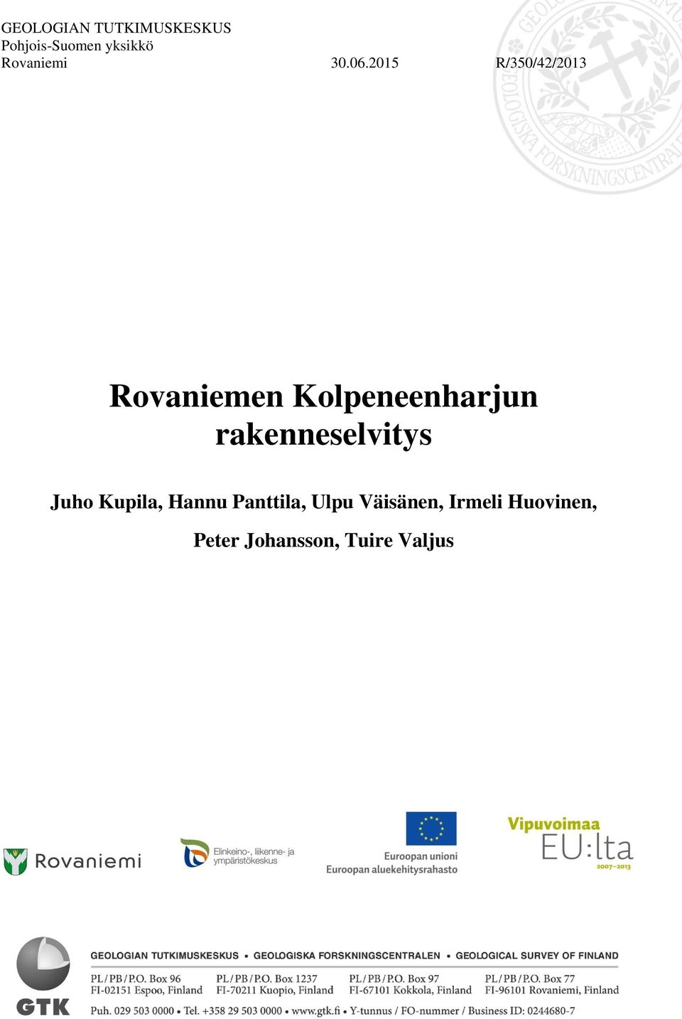 2015 R/350/42/2013 Rovaniemen Kolpeneenharjun