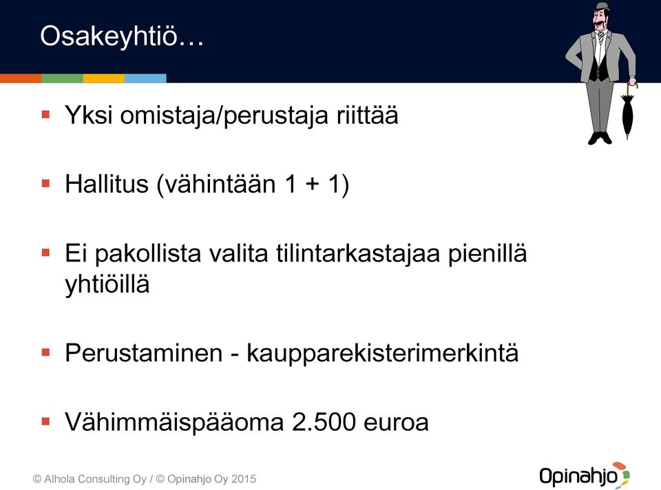 tilintarkastajaa pienillä yhtiöillä Perustaminen