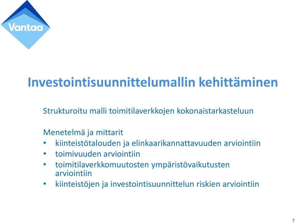 elinkaarikannattavuuden arviointiin toimivuuden arviointiin