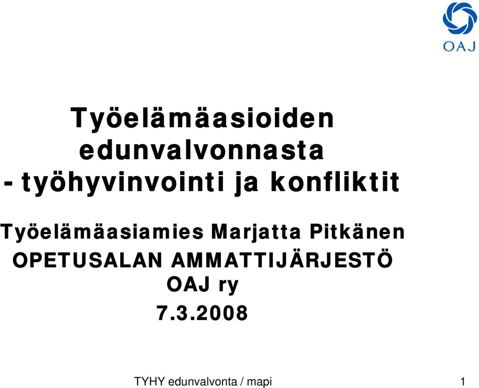 Työelämäasiamies Marjatta Pitkänen