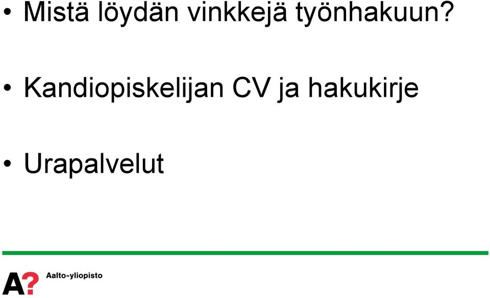 Kandiopiskelijan CV