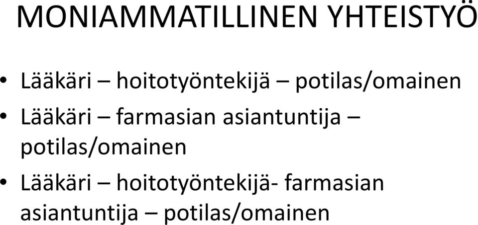 farmasian asiantuntija potilas/omainen