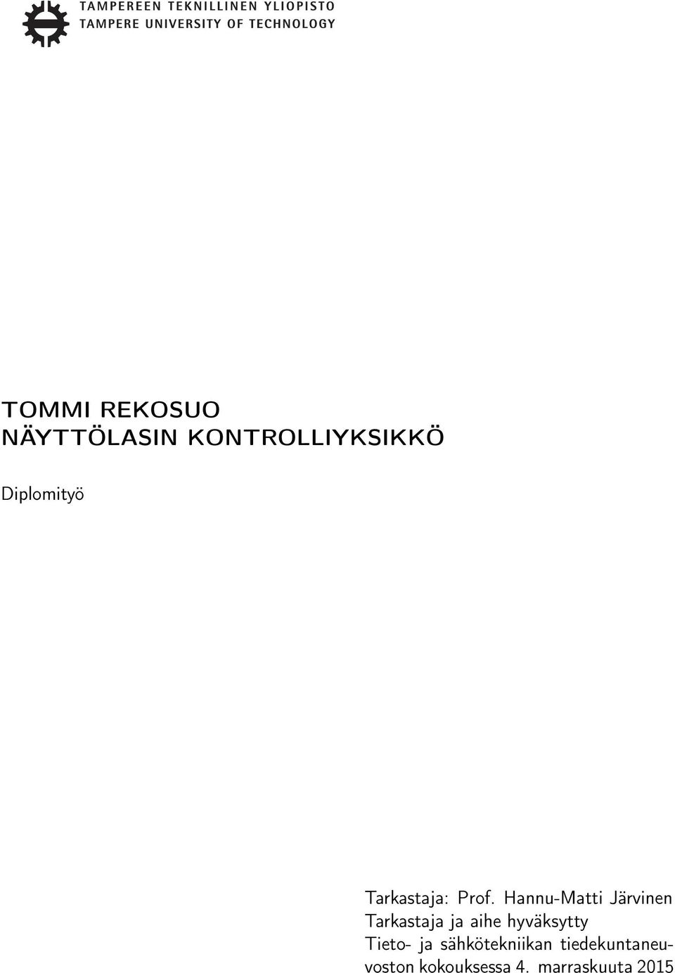 Hannu-Matti Järvinen Tarkastaja ja aihe